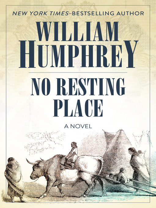 Title details for No Resting Place by William  Humphrey - Available